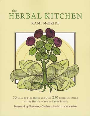 Herbal Kitchen by McBride & Gladstar